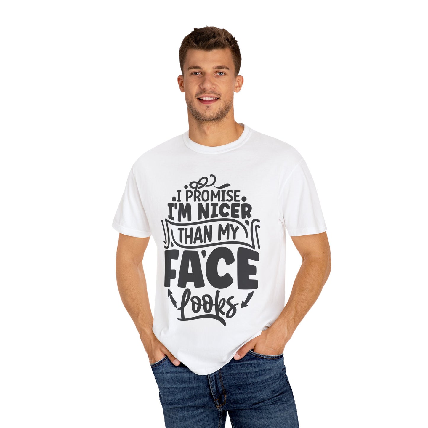 I'm Nicer Than My Face Looks,