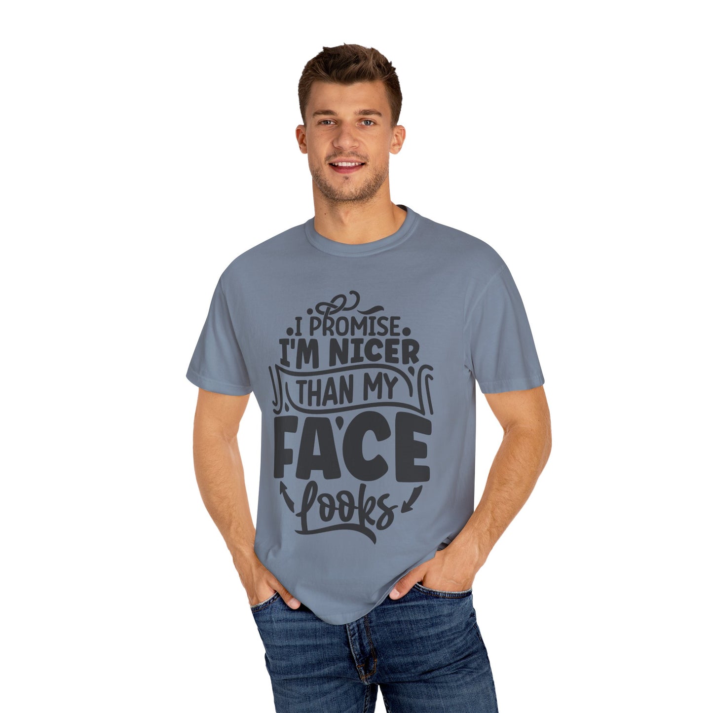 I'm Nicer Than My Face Looks,