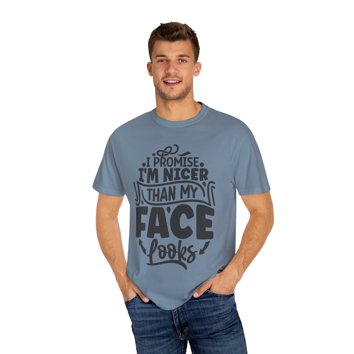 I'm Nicer Than My Face Looks,