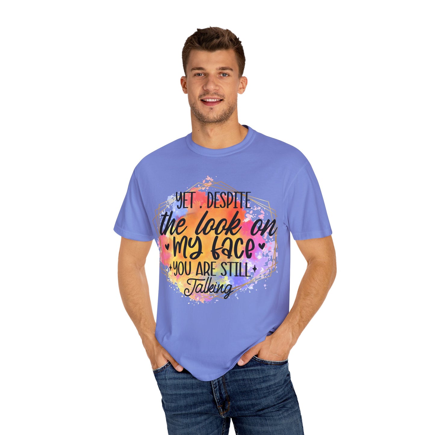 Despite the look T-shirt
