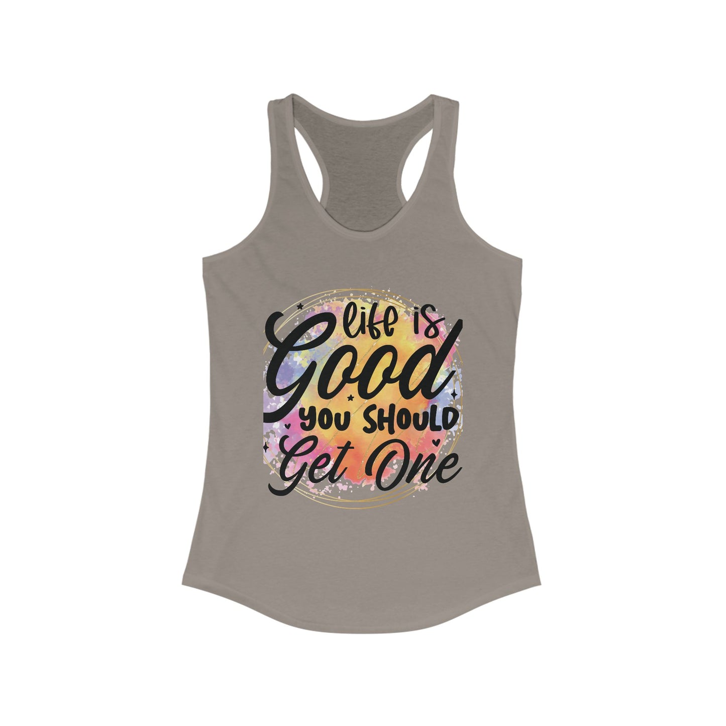 "Life is Good, You Should Get One Tank