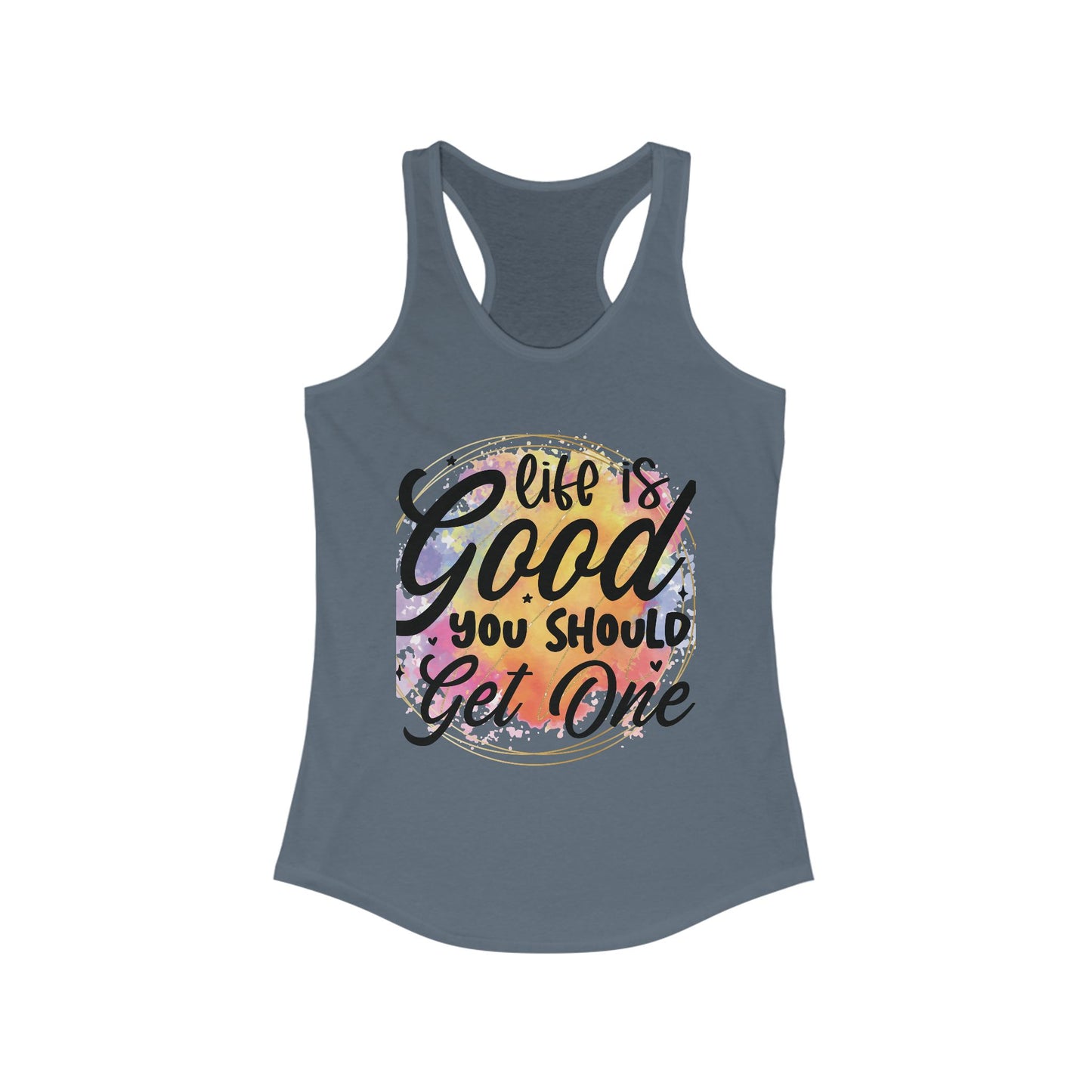 "Life is Good, You Should Get One Tank