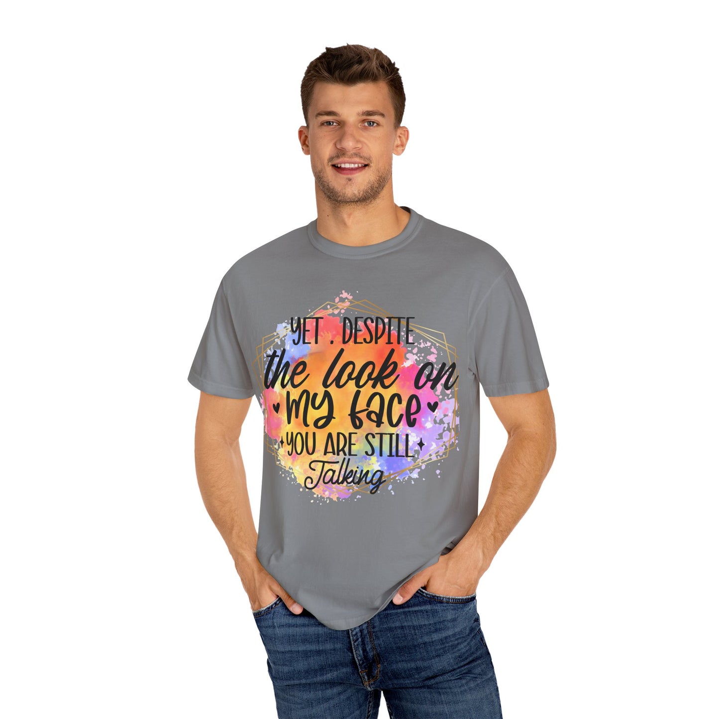 Despite the look T-shirt