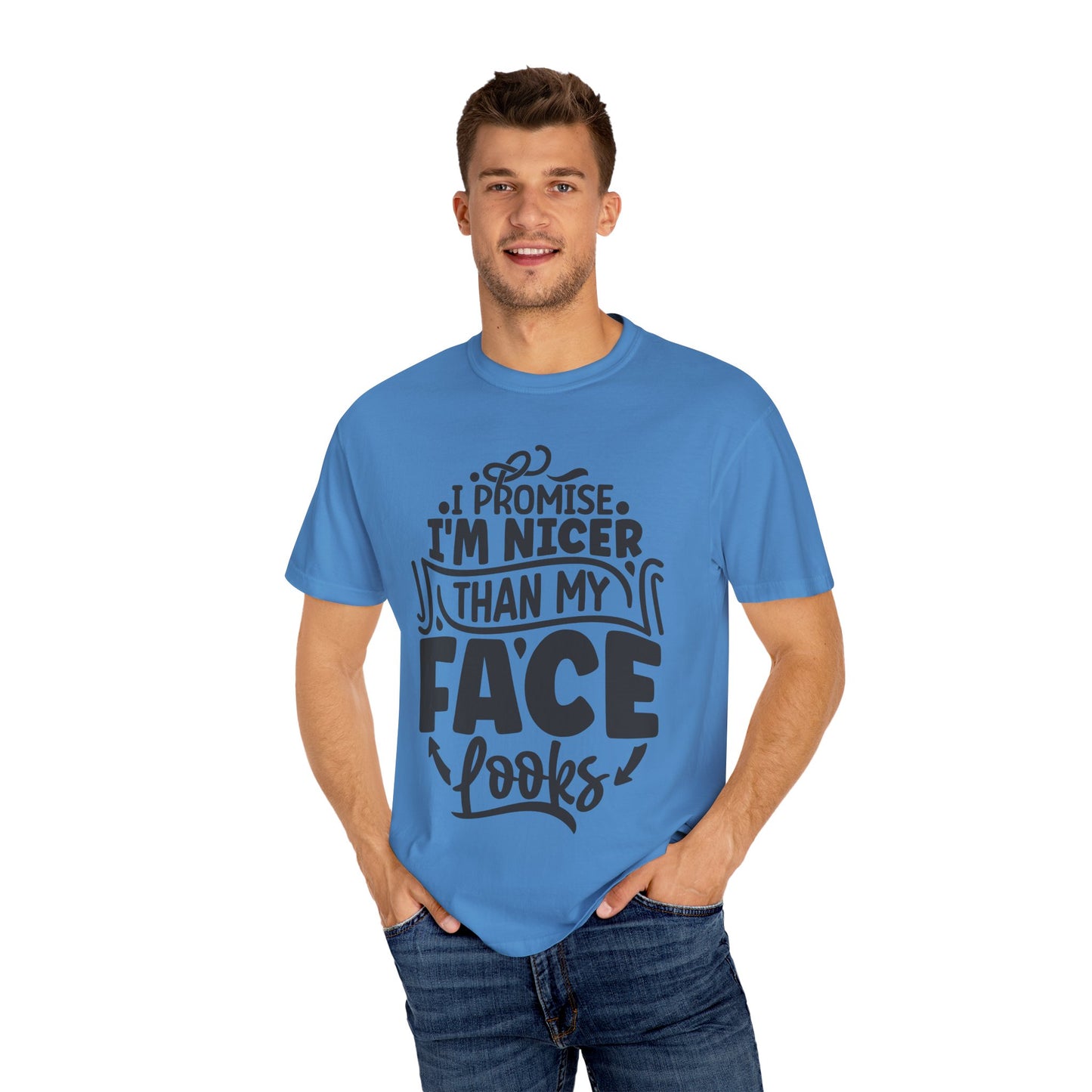 I'm Nicer Than My Face Looks,