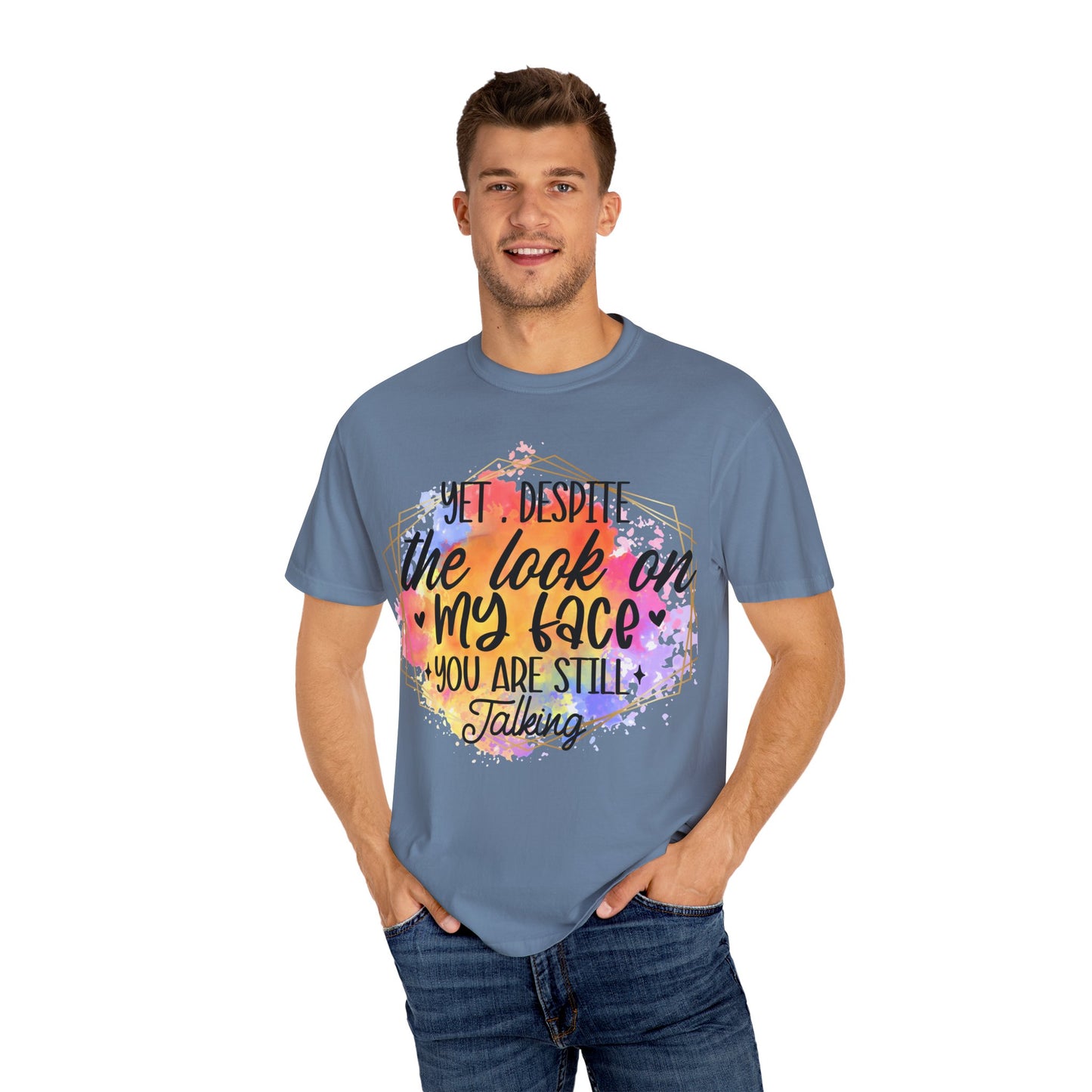 Despite the look T-shirt