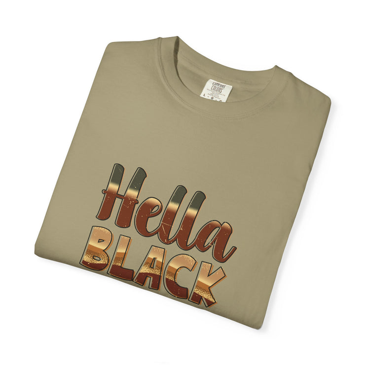 Hella Black Hella Proud T-Shirt