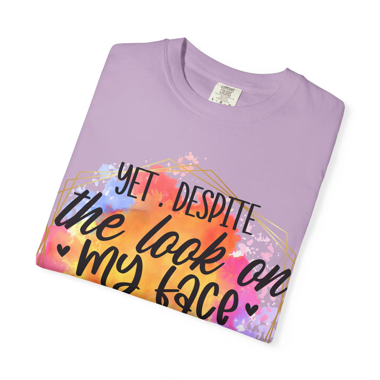 Despite the look T-shirt