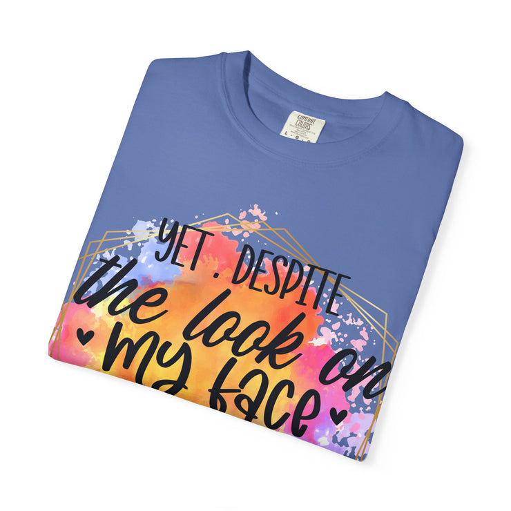 Despite the look T-shirt