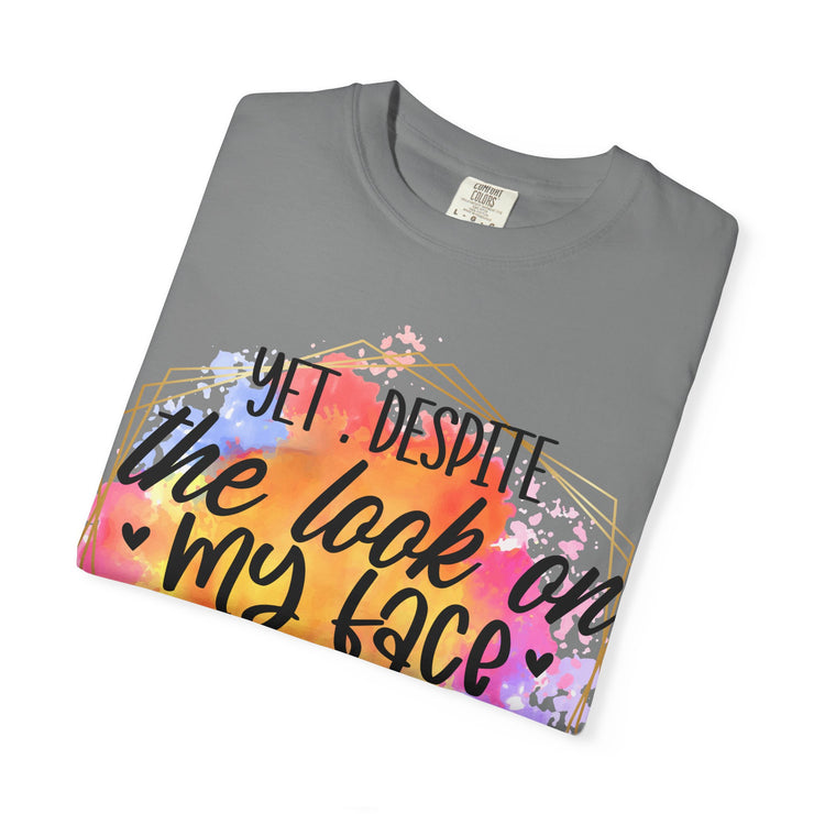 Despite the look T-shirt