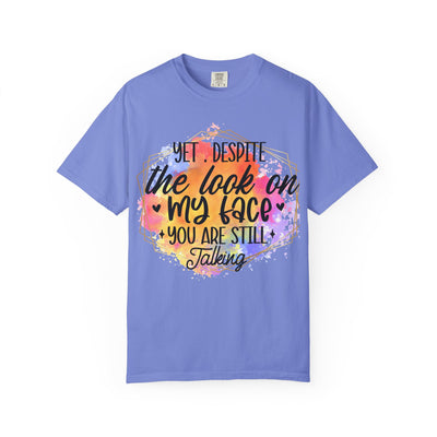 Despite the look T-shirt