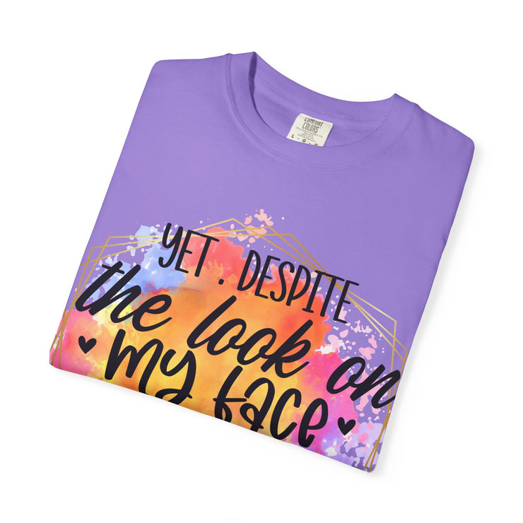 Despite the look T-shirt