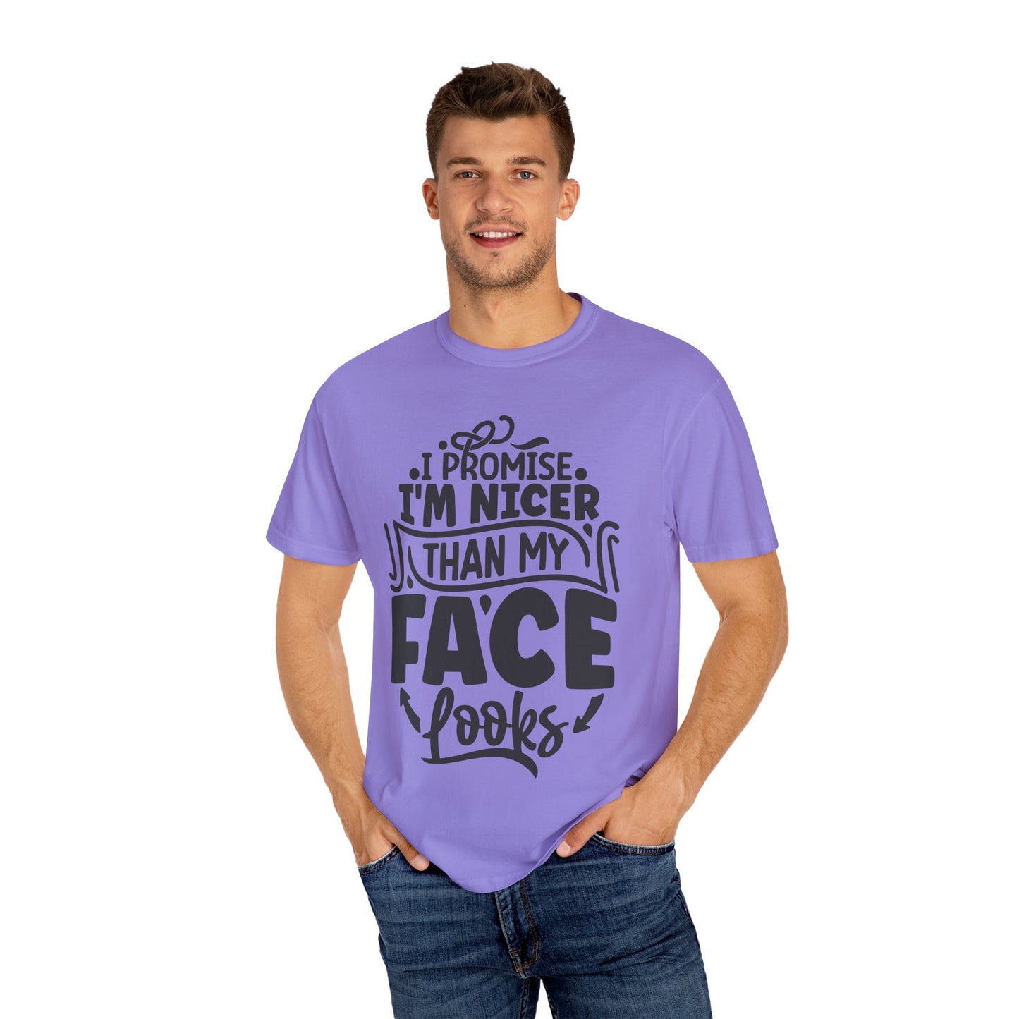 I'm Nicer Than My Face Looks,