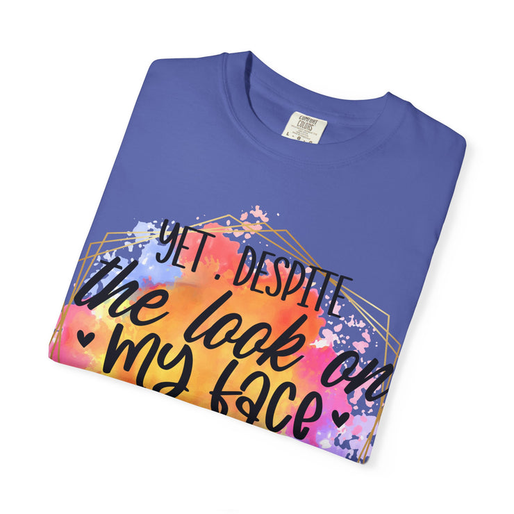 Despite the look T-shirt