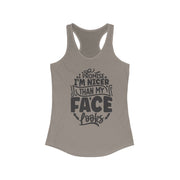 I'm Nicer Than My Face Look Tank