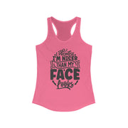 I'm Nicer Than My Face Look Tank