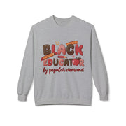 Sweatshirt - Black Educator by Demand