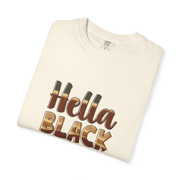 Hella Black Hella Proud T-Shirt