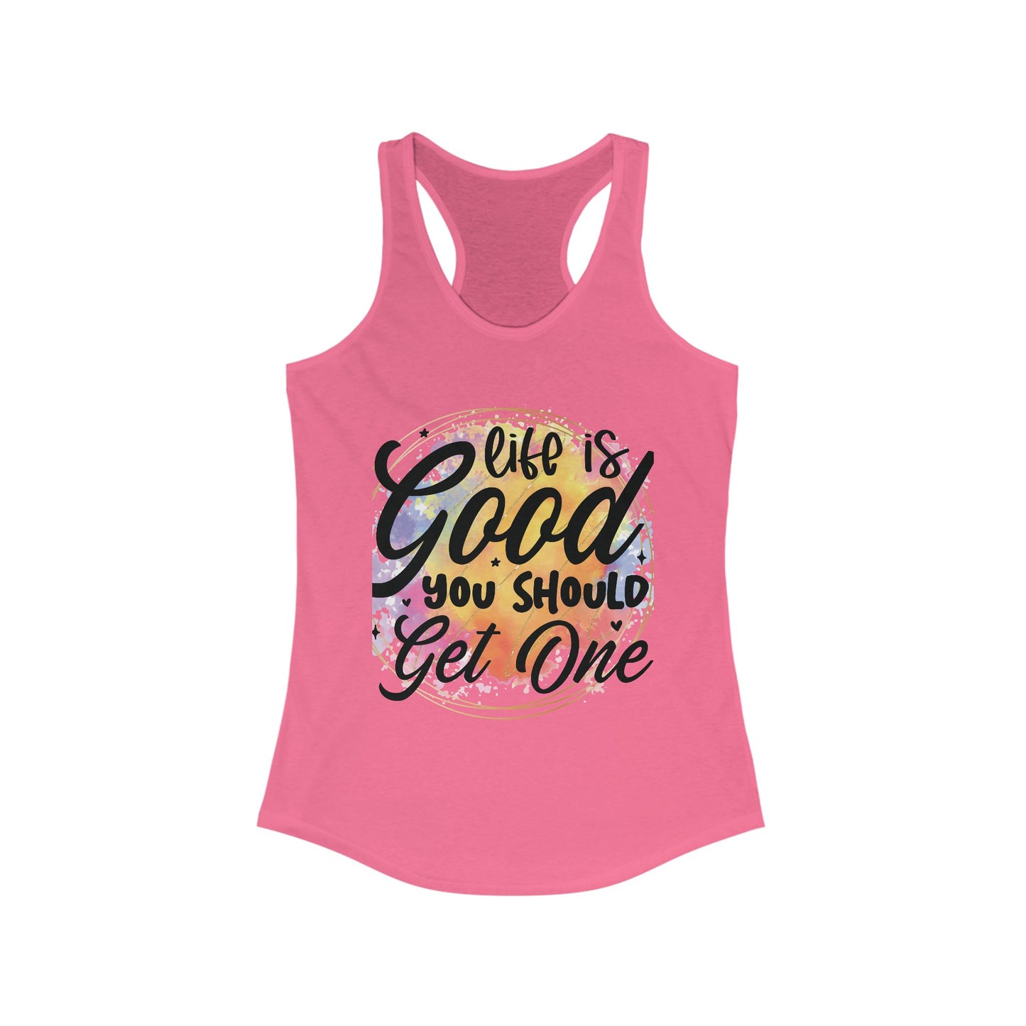"Life is Good, You Should Get One Tank