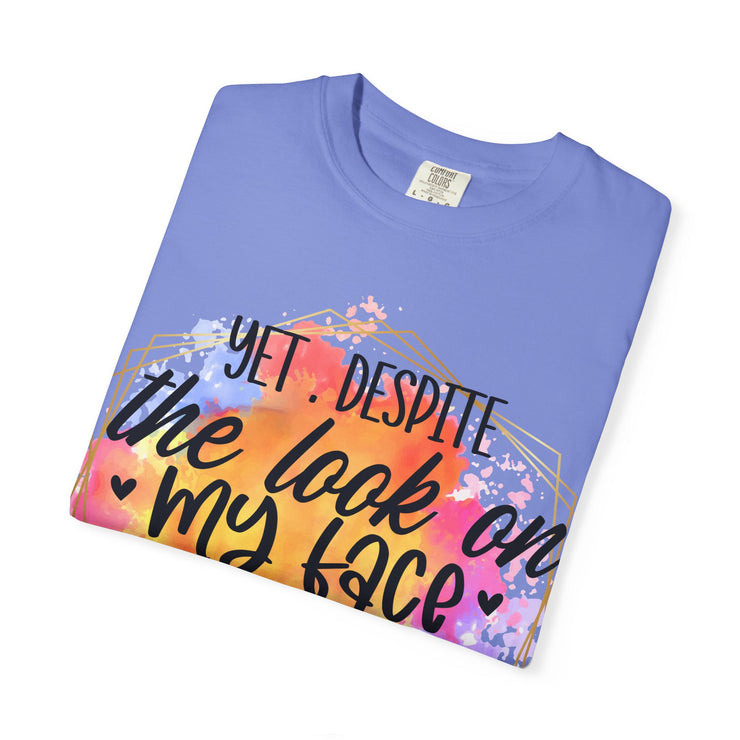 Despite the look T-shirt