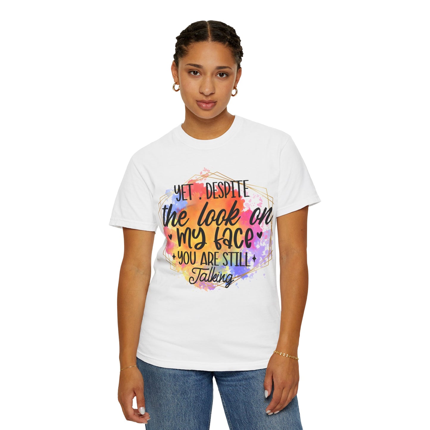 Despite the look T-shirt